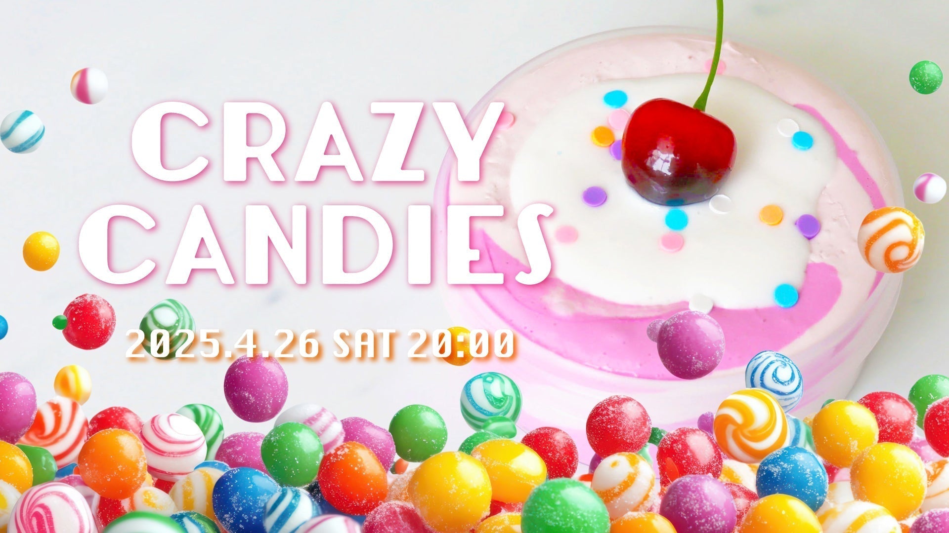 4月26日(土)20時 入荷】クレイジーキャンディコレクション